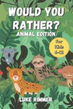 Would You Rather? Animal Edition af Luke Rimmer