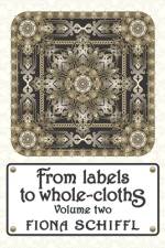 From labels to whole-cloths af Fiona Schiffl