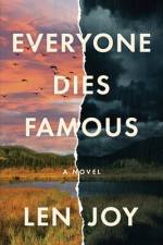 Everyone Dies Famous af Len Joy