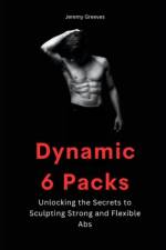 Dynamic 6 Packs af Jeremy Greeves
