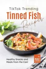 TikTok Trending Tinned Fish Recipes af Matthew Goods