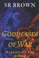 Goddesses of War af Sr Brown
