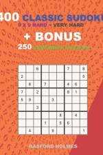 400 classic sudoku 9 x 9 HARD - VERY HARD LEVELS + BONUS 250 Labyrinth puzzles af Basford Holmes