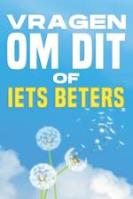 Vragen Om Dit of Iets Beters af Sherry Lee