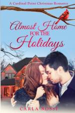 Almost Home for the Holidays af Carla Rossi
