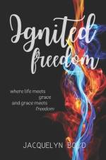 Ignited Freedom af Jacquelyn Boyd