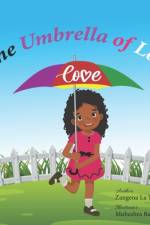 The Umbrella of Love af Zangena La Touche