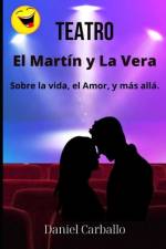 El Martín y La Vera af Daniel Carballo