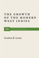 Growth of the Modern West Indies af Gordon K Lewis