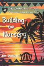 Building the Nursery af Amy Demeritt