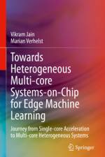 Towards Heterogeneous Multi-Core Systems-On-Chip for Edge Machine Learning af Vikram Jain