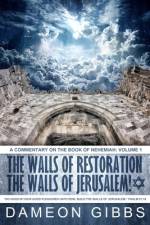 The Walls of Restoration, The Walls of Jerusalem af Dameon Gibbs