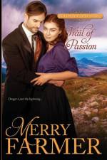 Trail of Passion af Merry Farmer