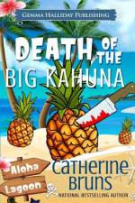 Death of the Big Kahuna af Catherine Bruns