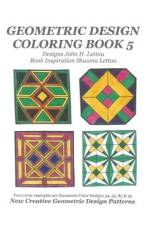 Geometric Design Coloring Book 5 af John H Lettau