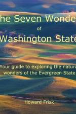 The Seven Wonders of Washington State af Howard Frisk