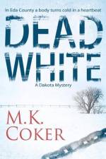 Dead White af M K Coker
