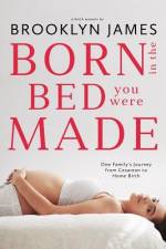 Born in the Bed You Were Made