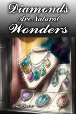 Diamonds Are Natural Wonders af Brad Reeser