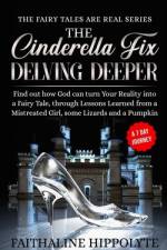 The Cinderella Fix, Delving Deeper af Faithaline Hippolyte