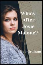 Who's After Josie Malone? af Deb Graham