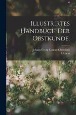 Illustrirtes Handbuch der Obstkunde. af Johann Georg Conrad Oberdieck