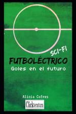Futboléctrico Sci-Fi af Alicia Cofres