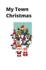 My Christmas Town af Todd Dejarnatt
