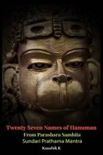 Twenty Seven Names of Hanuman From Parashara Samhita af Koushik K