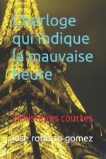 L'horloge qui indique la mauvaise heure af Jose Roberto Gomez