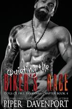 Quieting the Biker's Rage af Piper Davenport