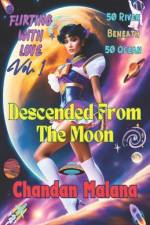 Descended From The Moon af Chandan Malana