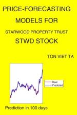 Price-Forecasting Models for Starwood Property Trust STWD Stock af Ton Viet Ta