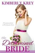 The Determined Bride af Kimberly Krey