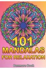 101 Mandalas For Relaxation af Benmore Book