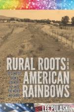 Rural Roots and American Rainbows af Lee Pulaski