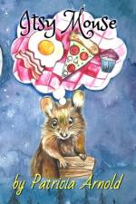 Itsy Mouse af Patricia Arnold