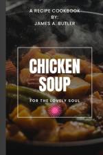 Chicken Soup for the Lovely Soul Cookbook af James a Butler