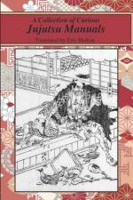 A Collection of Curious Jujutsu Manuals af Eric Shahan