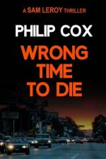 Wrong Time to Die af Philip Cox