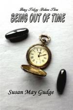 Being Out Of Time af Susan May Gudge