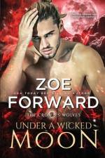 Under a Wicked Moon af Zoe Forward