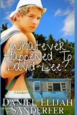 Whatever Happened To David Lee af Daniel Elijah Sanderfer