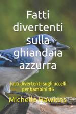 Fatti divertenti sulla ghiandaia azzurra af Michelle Hawkins