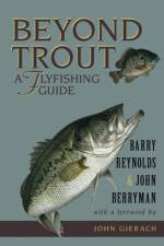 Beyond Trout af Barry Reynolds
