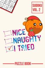 Nice Naughty I Tried Merry Christmas Sudoku Orange Tabby Cat Santa Puzzle Book Volume 2 af Andre Tobisch