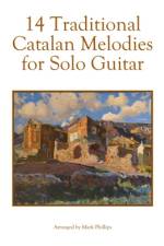 14 Traditional Catalan Melodies for Solo Guitar af Mark Phillips