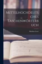 Mittelhochdeutsches Taschenwörterbuch