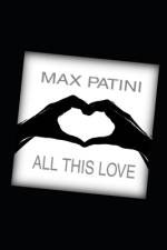 All This Love af Christian Francesco Schio