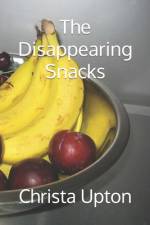 The Disappearing Snacks af Christa Upton